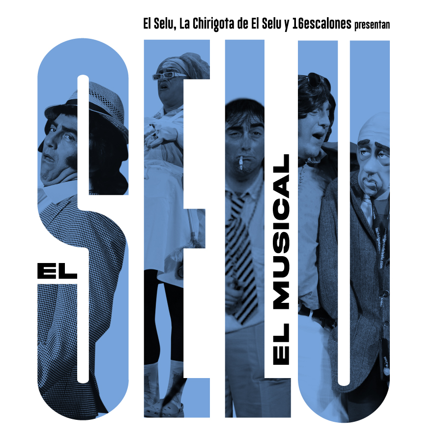 El Selu. El Musical